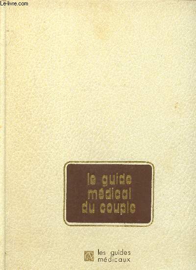 Le guide mdical du couple