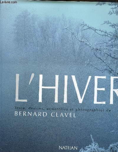 L'hiver- Texte, dessins, aquarelles et photographies