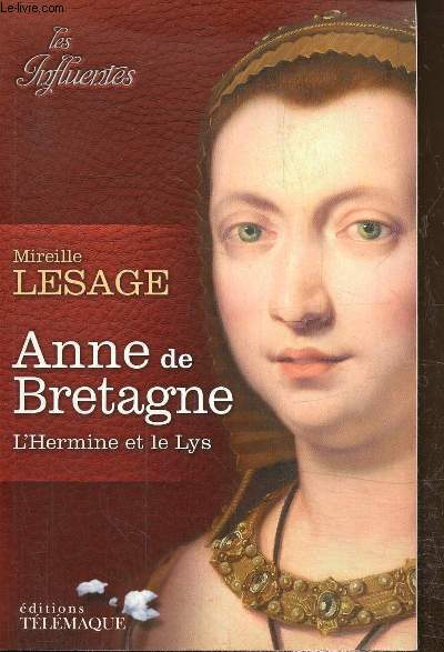 Anne de Bretagne- L'hermine et le lys