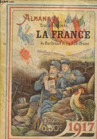 Almanach du journal La France de Bordeaux et du Sud Ouest 1917