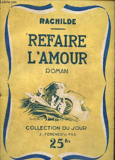 Refaire l'amour, collection du jour