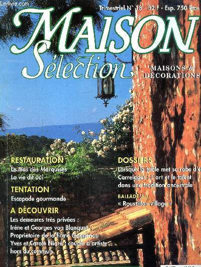 Maison slection N 18- t 1994-La maison caverne de Couelle- The white pavilion- Le mas des marquises- La maison d'un maon dans la belle provence.