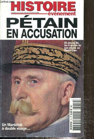 Histoire vnement hors srie N 12- dcembre, janvier, fvrier 2005 : Ptain en accusation