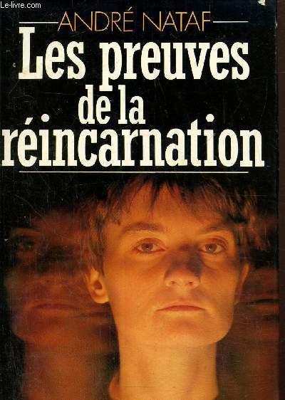Les preuves de la rincarnation