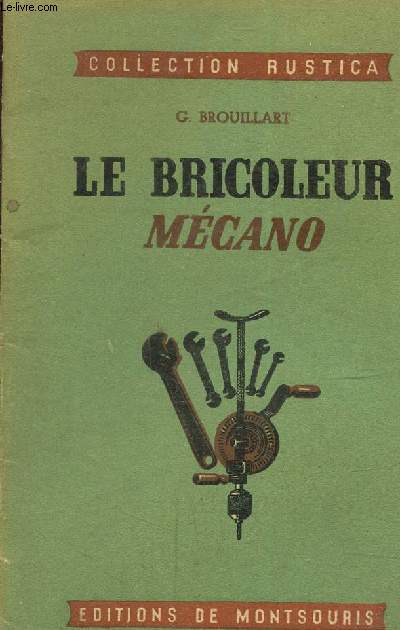 Le bricoleur mcano, collection rustica