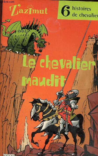 Le chevalier maudit- Six histoires de chevalier