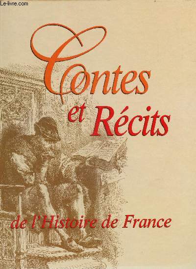 Contes et rcits de l'histoire de France