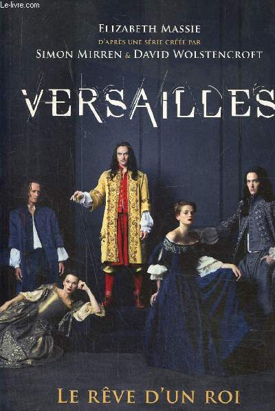Versailles-Le rve d'un roi