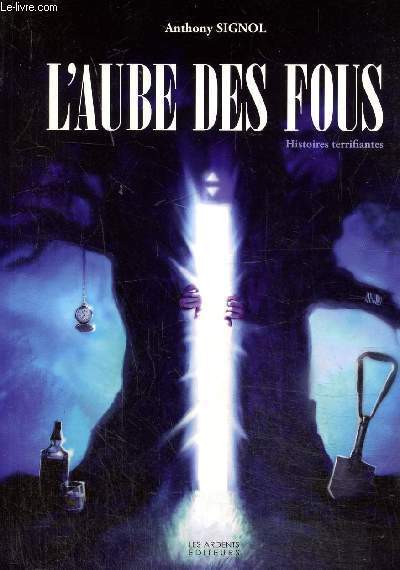 L'aube des fous