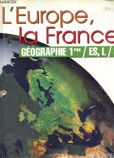 L'Europe, La France-+Gographie 1res ES, L, S.
