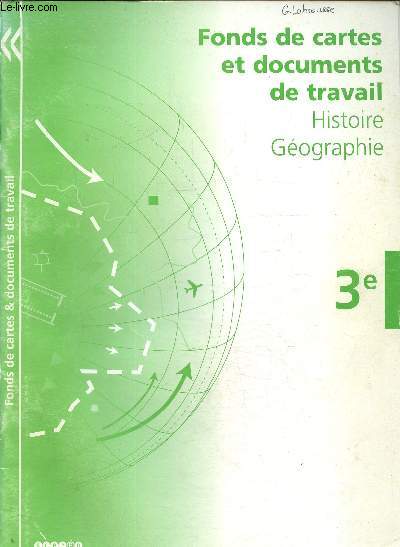 Fonds de cartes et documents de travail- Histoire gographie 3e