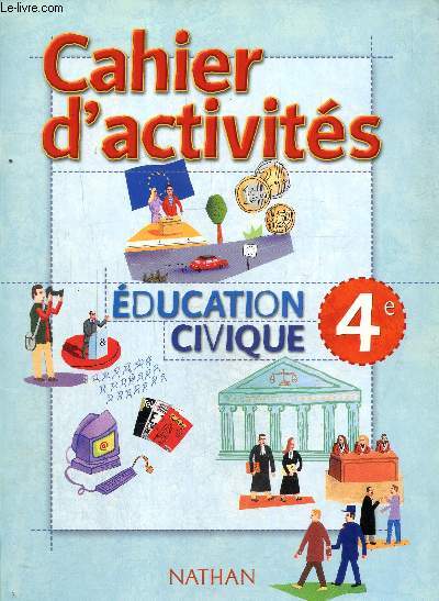 Cahier d'activits 4e -education civique