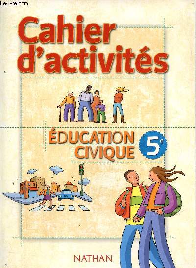 Cahier d'activits-Education civique 5e+ livre du professeur