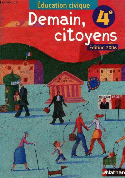 Demain, citoyen 4e, edition 2006-education civique