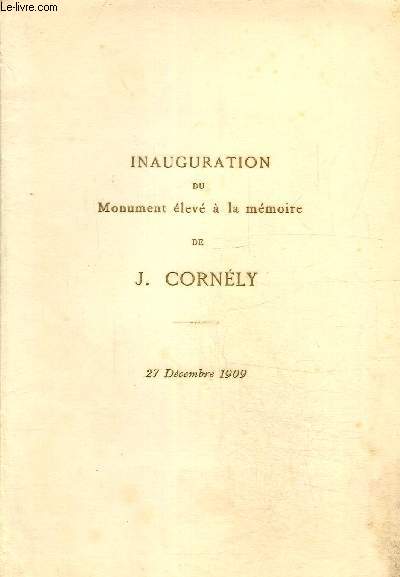 Inauguration du monument lev  la mmoire de J. Cornly