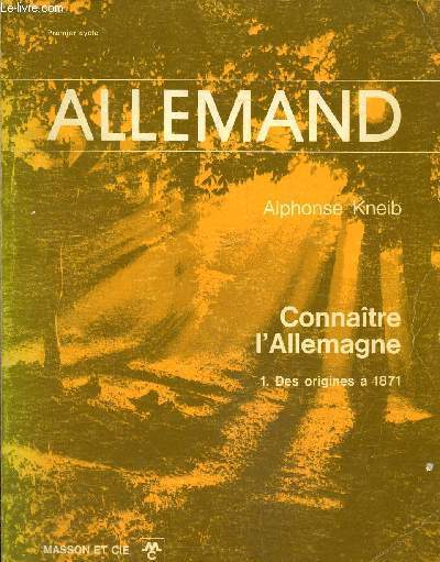 Allemand -Connaitre l'Allemagne des origines  1871