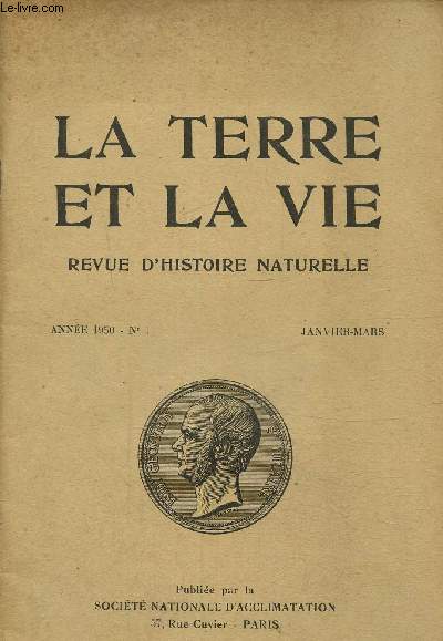 La terre et la vie- Revue d'histoire naturelle N 1 janvier-mars 1950
