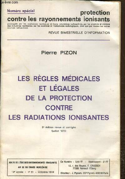 Les rgles mdicales et lgales de la protection contre les radiations ionisantes N 51, octobre 1974, numro spcial.