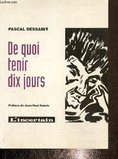 De quoi tenir dix jours