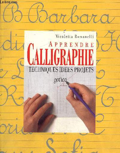 Apprendre calligraphie- Techniques ides, projets
