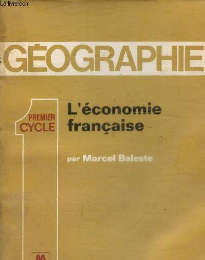 Gographie , l'conomie franaise, premier cycle