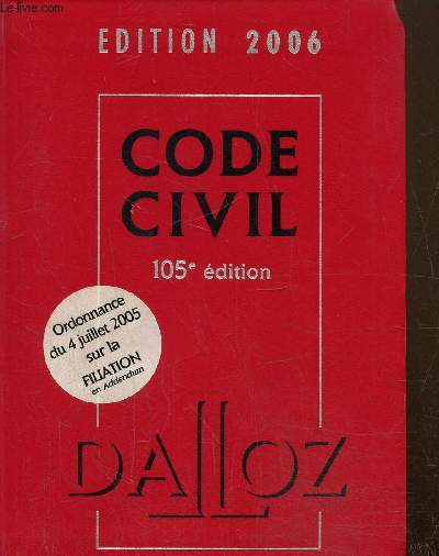 Code civil edition 2006, 105e dition