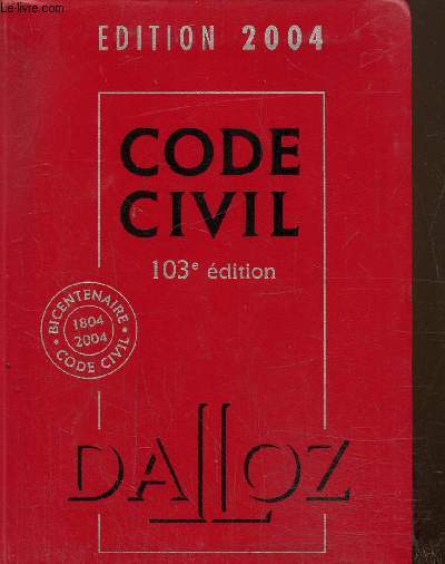 Code civil edition 2004, 103e dition