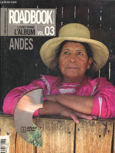Roadbook, l'esprit voyage l'album vol03 : Andes