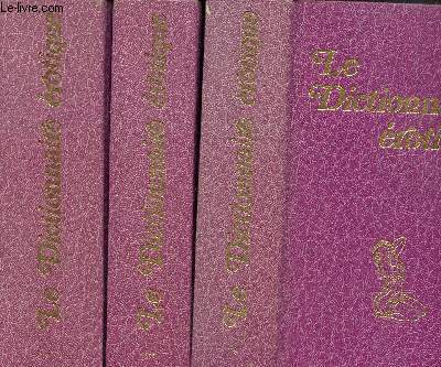 Le dictionnaire rotique, nouveau dictionnaire de sexologie (sexologia lexikon) en 3 volumes