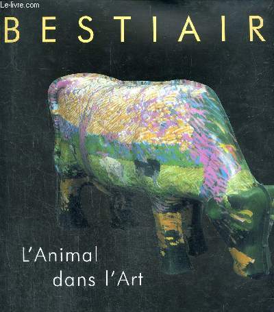 Bestiaire. L'animal dans l'art