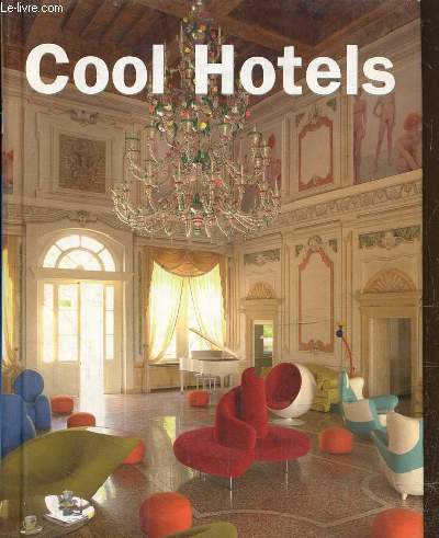 Cool hotels 2nd edition