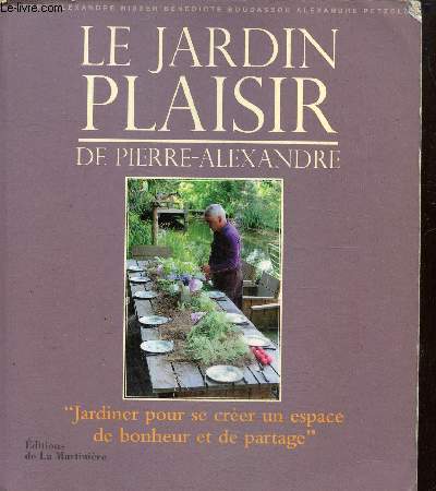 Le jardin plaisir de Pierre-Alexandre