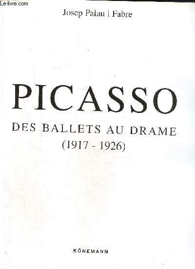 Picasso -Des ballets au drame (1917-1926)