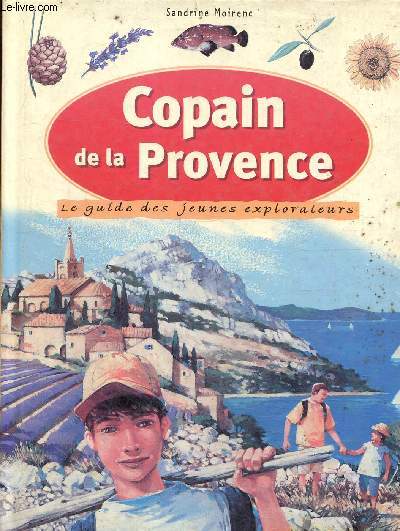 Copain de la Provence- Le guide des jeunes explorateurs