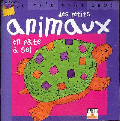 Je fais tout seul des petits animaux en pte a sel