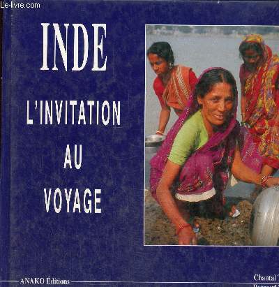Inde , l'invitation au voyage