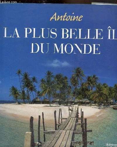 La plaus belle le du monde