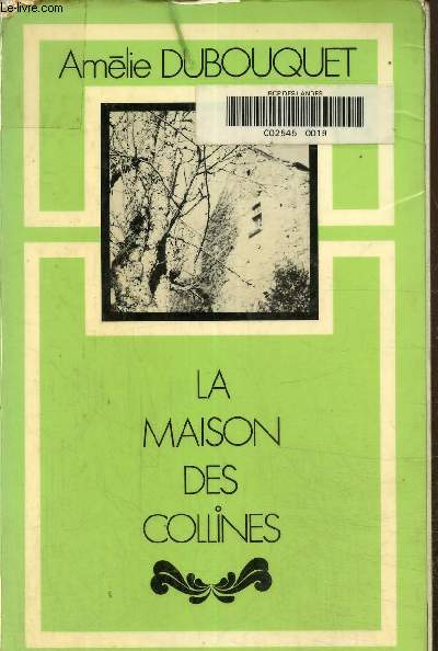 La maison des collines.Texte en gros caractres