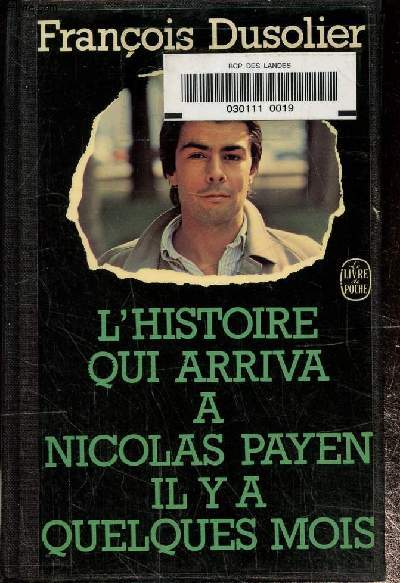 L'histoire qui arriva a Nicolas Payen il y a quelques mois