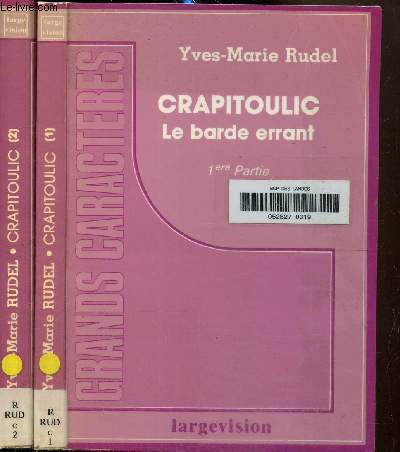 Crapitoulic, le barde errant 1ere et 2eme partie, en 2 volumes
