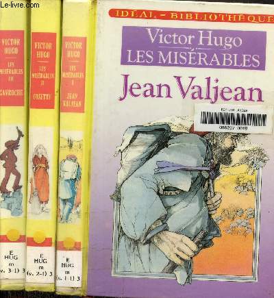 Les misrables Tome I, II et II, Gavroche, Cosette, Jean Valjean,collection idal bibliothque