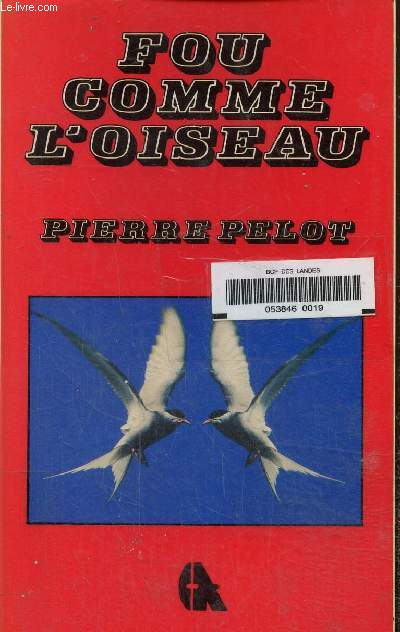 Fou comme l'oiseau