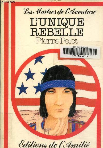 L'unique rebelle