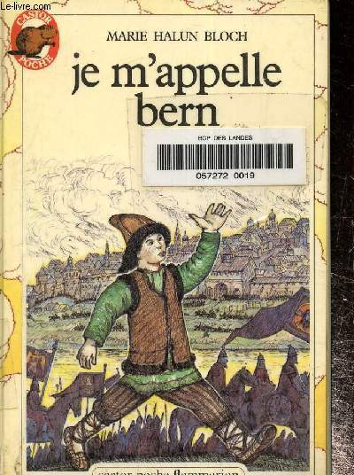 Je m'appelle Bern, castor poche n62