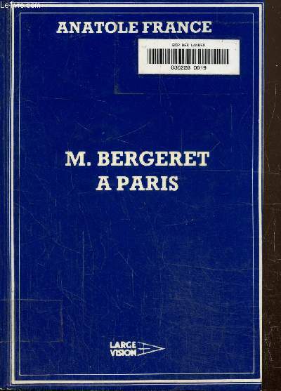 M.Bergeret a Paris- Texte en gros caractres.