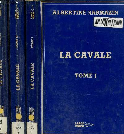 La cavale Tome I, II et III. Texte en gros caractres.