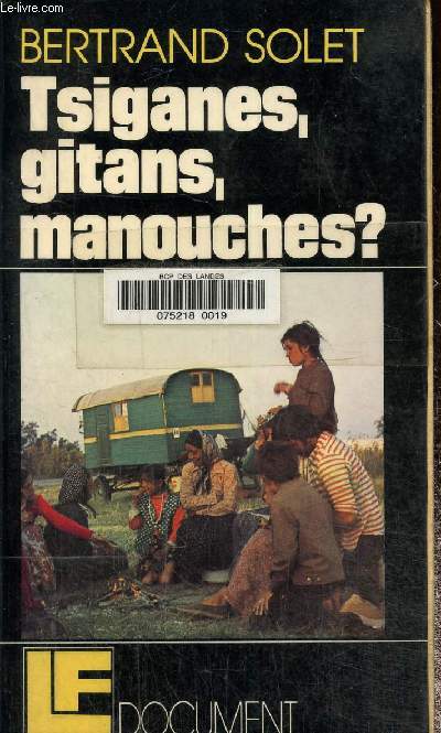 Tsiganes, gitans, manouches ?