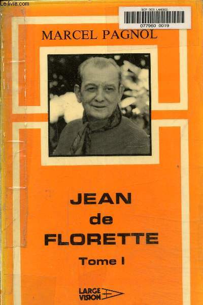 Jean de Florette Tome I. Texte en gros caractres.