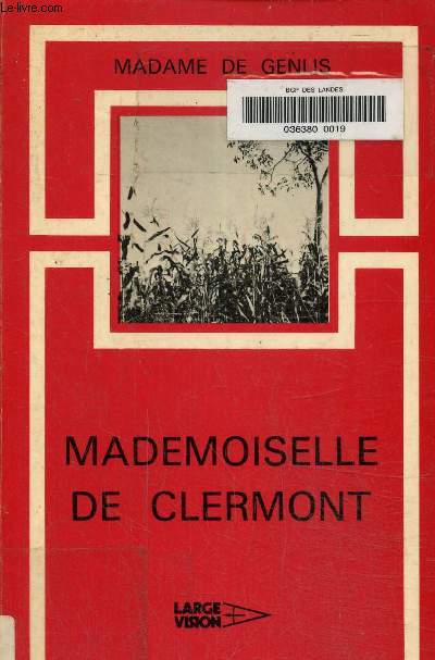 Mademoiselle de Clermont. Texte en gros caractres.