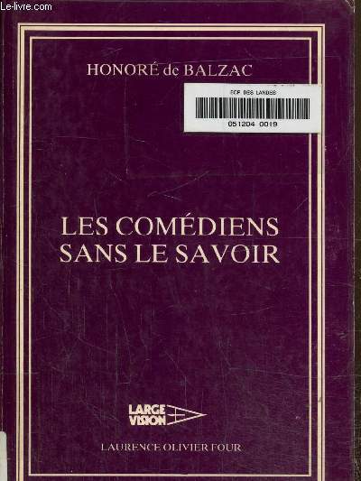 Les comdiens sans le savoir. Texte en gros caractres.